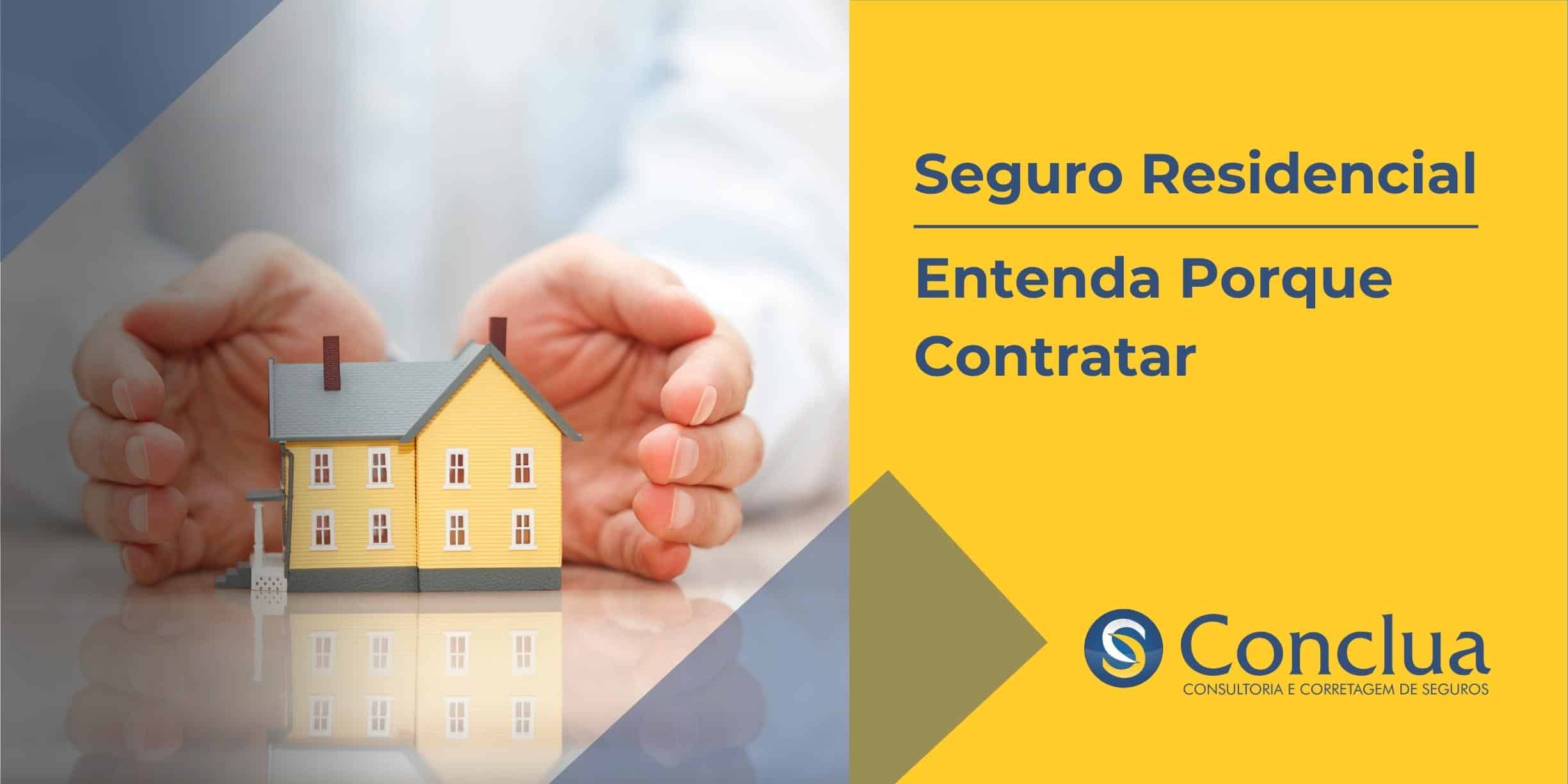 Seguro-Residencial---Entenda-Porque-Contratar-1664387011