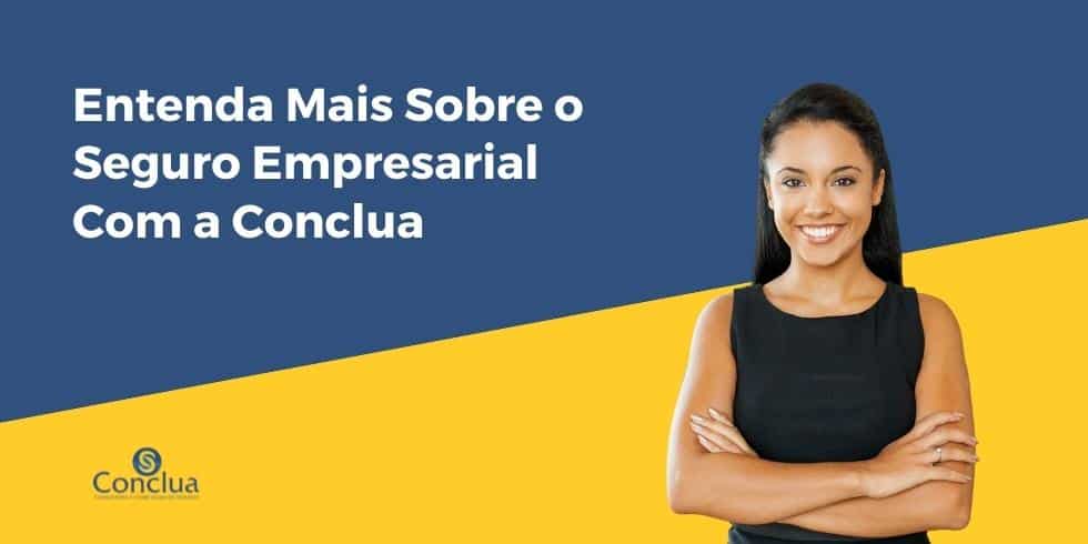 Entenda-Mais-Sobre-o-Seguro-Empresarial-Com-a-Conclua-1667586619